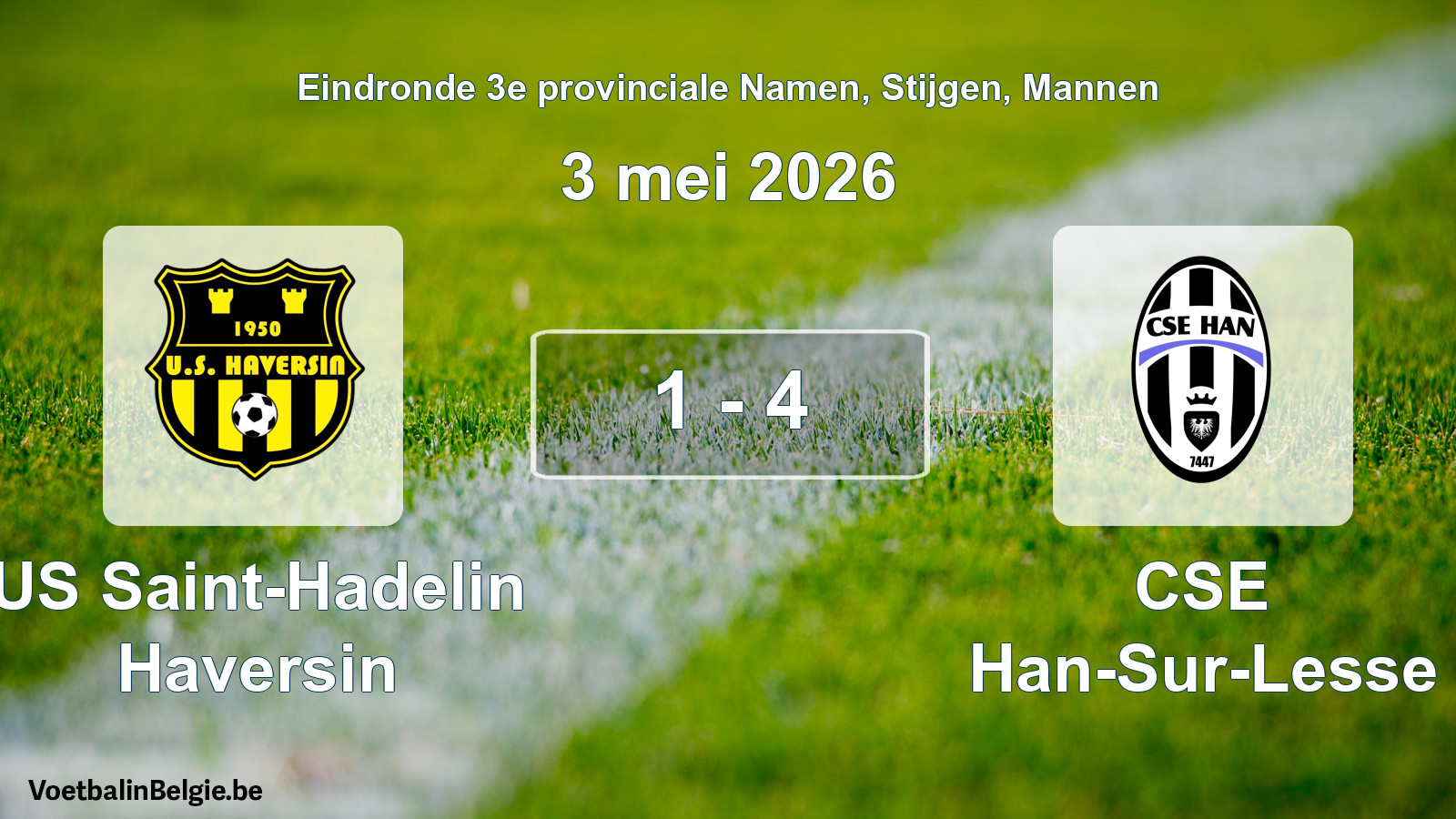 Gespeelde wedstrijd mannenvoetbal: US Saint-Hadelin Haversin - CSE Han-Sur-Lesse 1 - 4 (3 mei 2026)