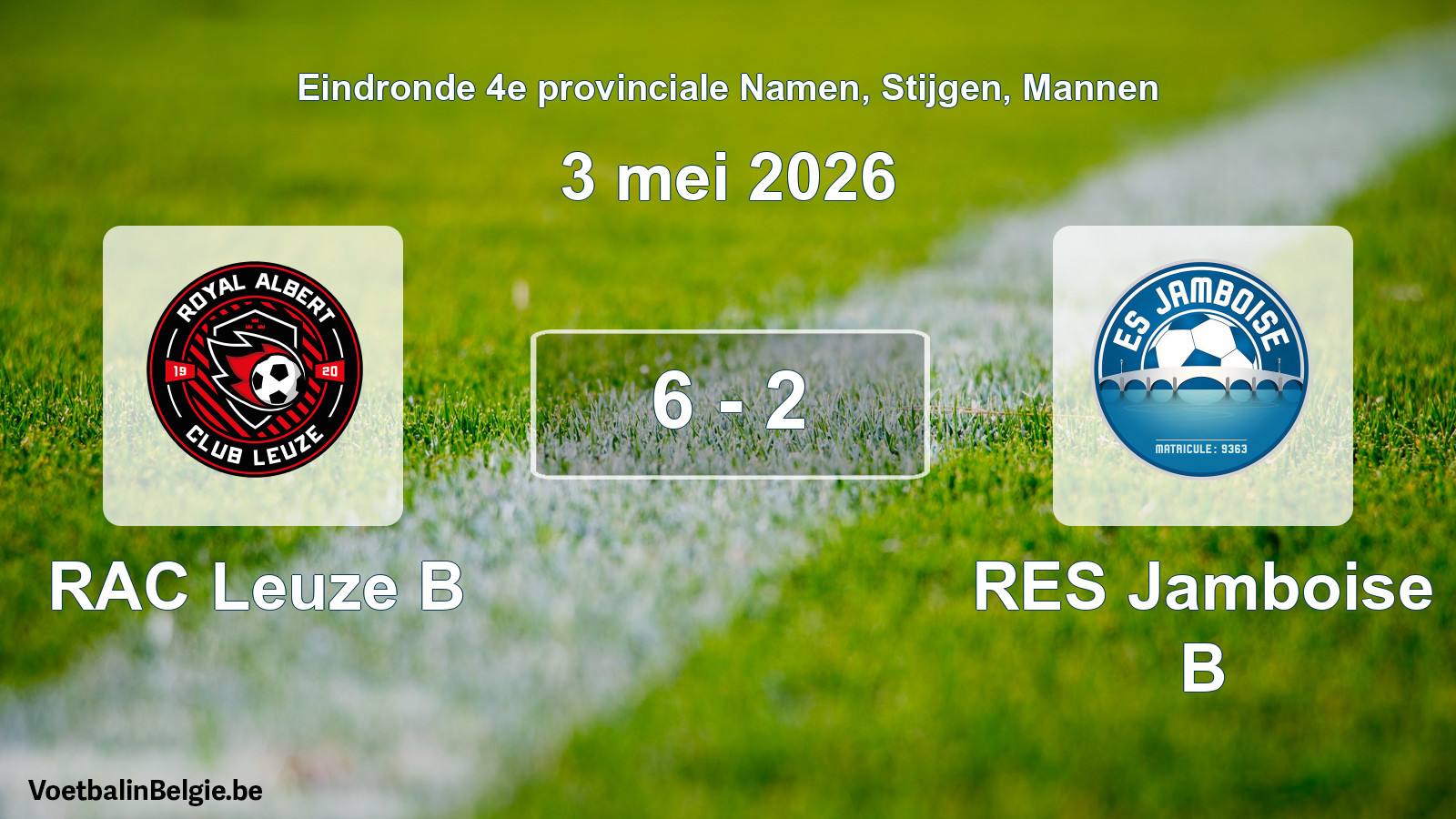 Gespeelde wedstrijd mannenvoetbal: RAC Leuze B - RES Jamboise B 6 - 2 (3 mei 2026)