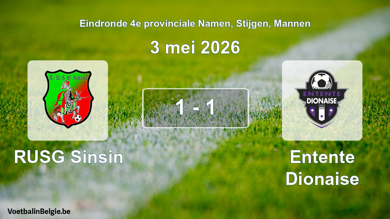 Gespeelde wedstrijd mannenvoetbal: RUSG Sinsin - Entente Dionaise 1 - 1 (3 mei 2026)