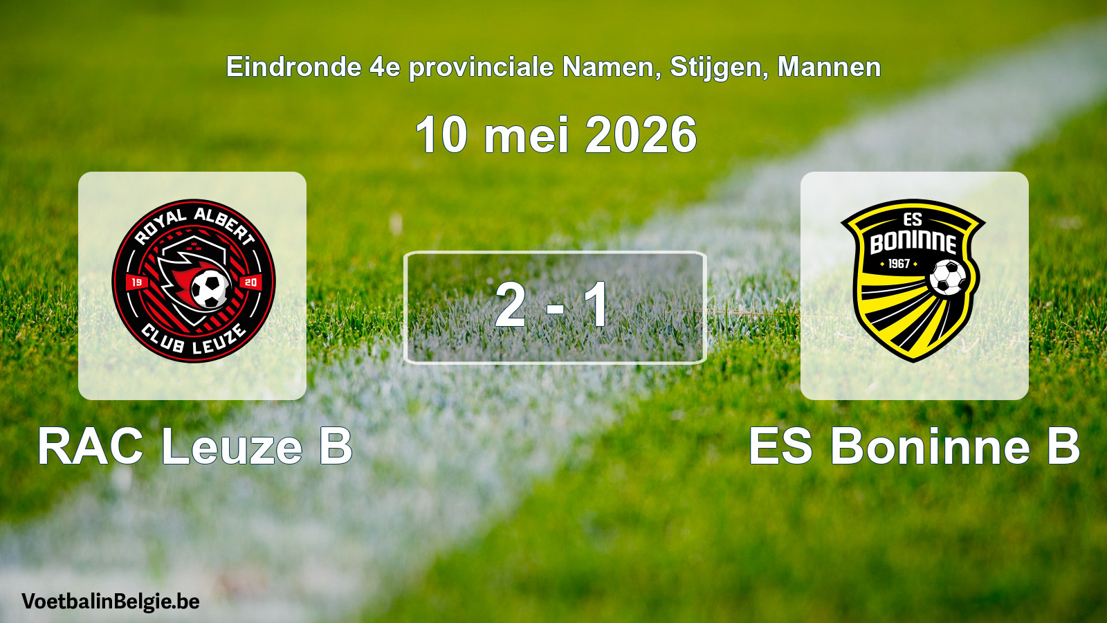 Gespeelde wedstrijd mannenvoetbal: RAC Leuze B - ES Boninne B 2 - 1 (10 mei 2026)