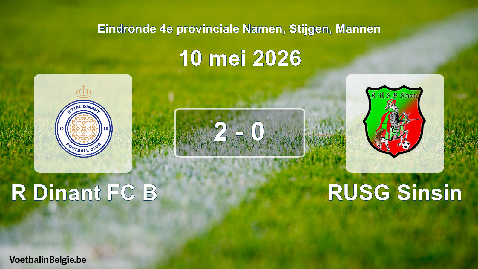 Gespeelde wedstrijd mannenvoetbal: R Dinant FC B - RUSG Sinsin 2 - 0 (10 mei 2026)