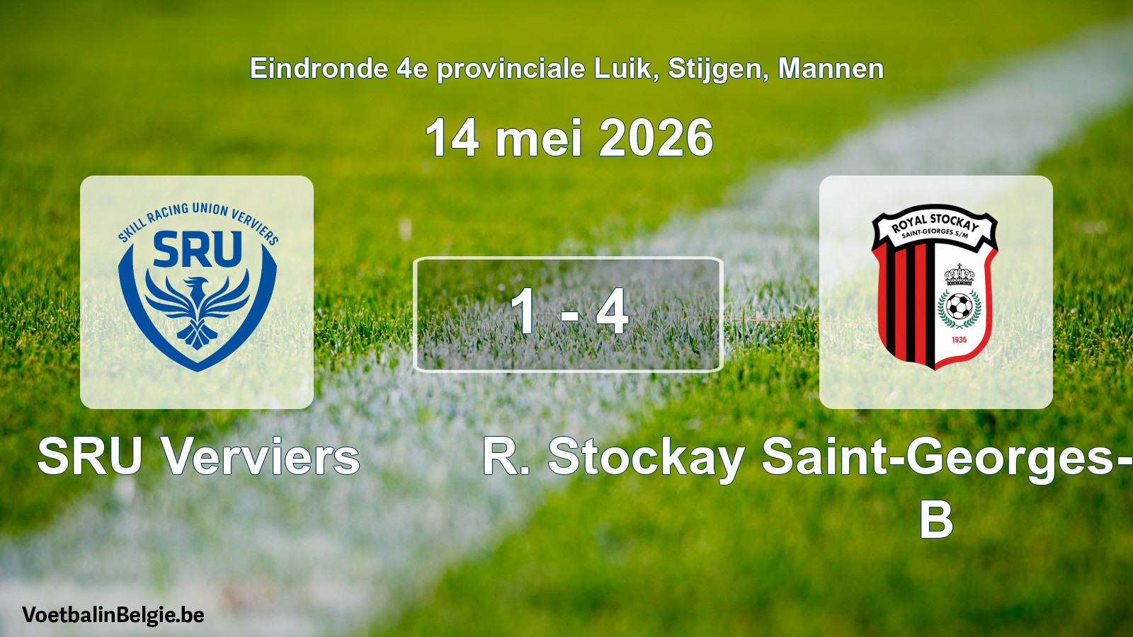 Gespieltes Spiel männer-Fußball: SRU Verviers - R. Stockay Saint-Georges-sur-Meuse B 1 - 4 (14 Mai 2026)