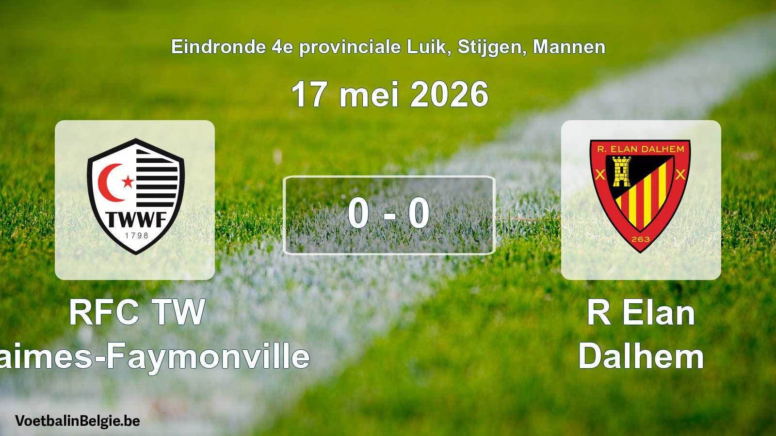Gespeelde wedstrijd mannenvoetbal: RFC TW Waimes-Faymonville - R Elan Dalhem 0 - 0 (17 mei 2026)