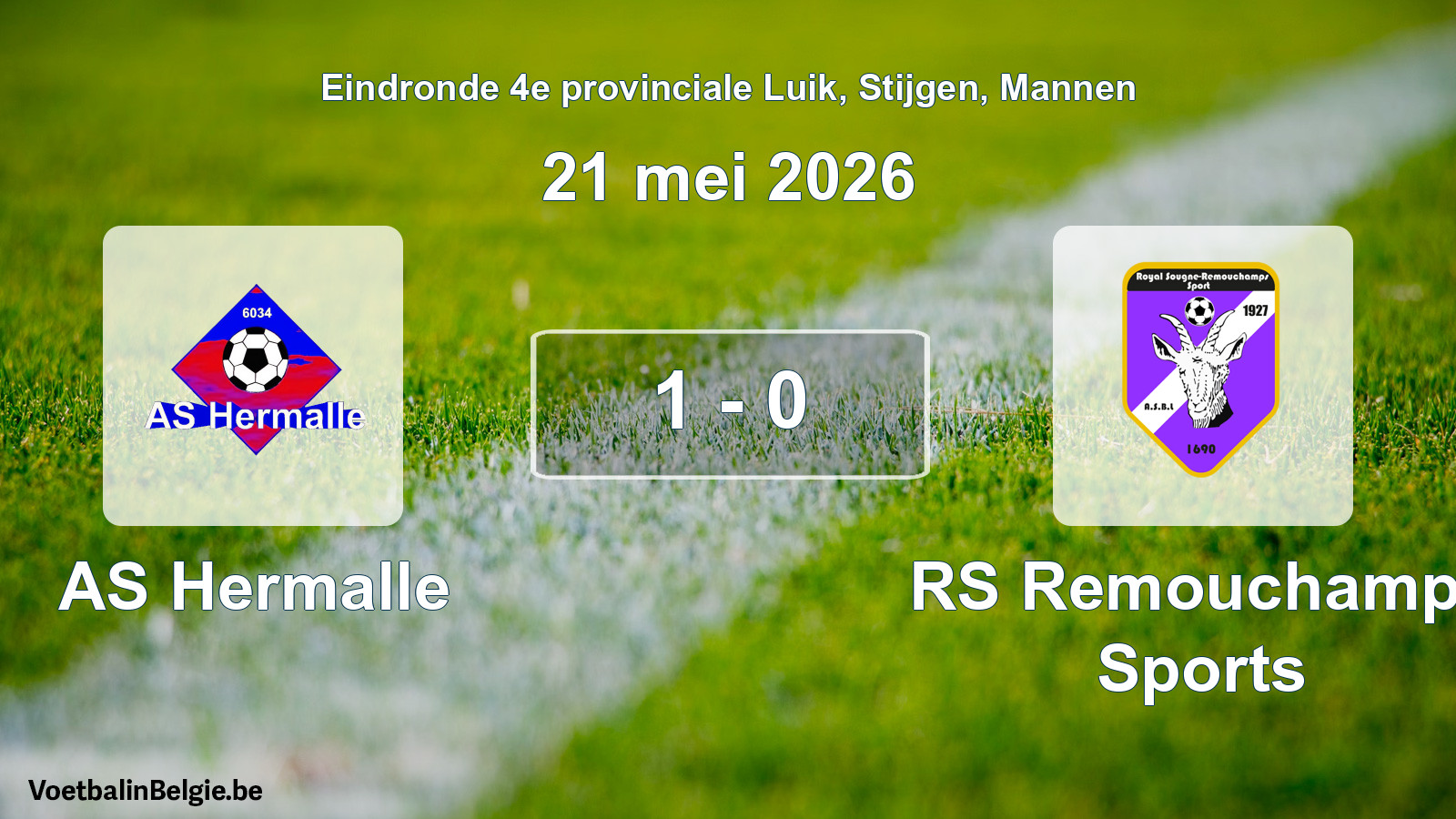 Gespeelde wedstrijd mannenvoetbal: AS Hermalle - RS Remouchamps Sports 1 - 0 (21 mei 2026)