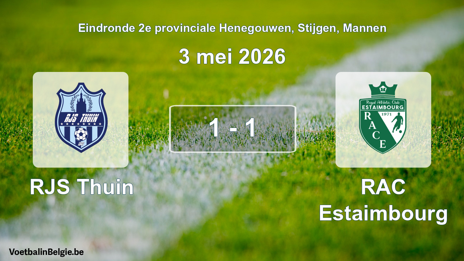 Gespeelde wedstrijd mannenvoetbal: RJS Thuin - RAC Estaimbourg 1 - 1 (3 mei 2026)