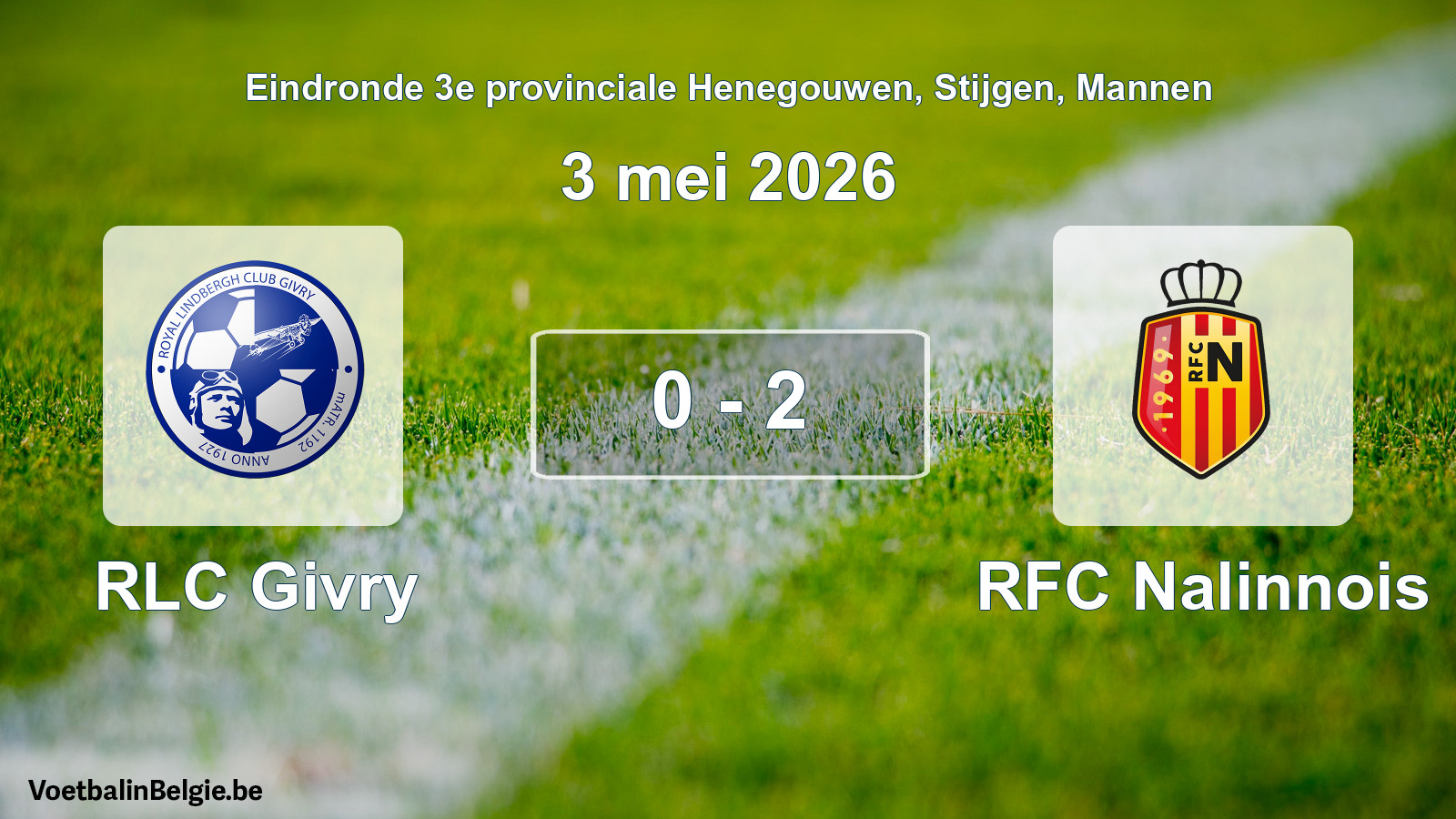 Gespeelde wedstrijd mannenvoetbal: RLC Givry - RFC Nalinnois 0 - 2 (3 mei 2026)