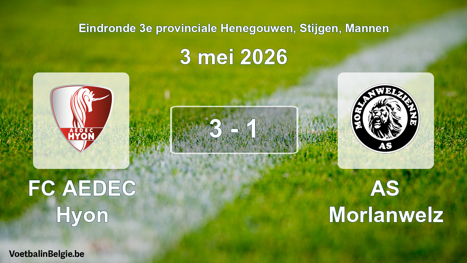 Gespeelde wedstrijd mannenvoetbal: FC AEDEC Hyon - AS Morlanwelz 3 - 1 (3 mei 2026)