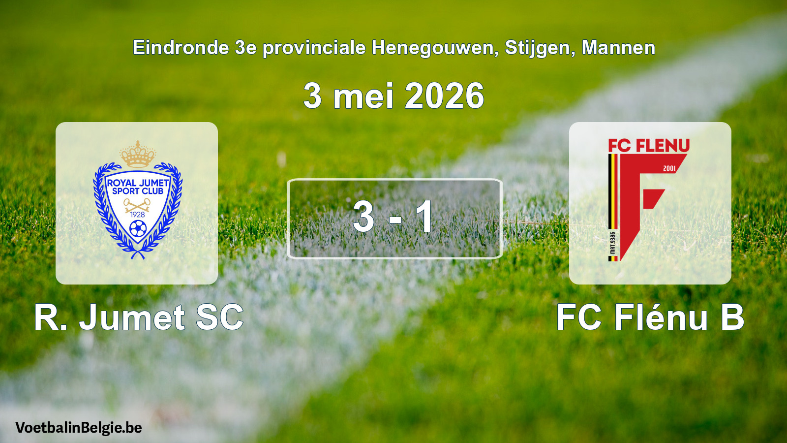 Gespeelde wedstrijd mannenvoetbal: R. Jumet SC - FC Flénu B 3 - 1 (3 mei 2026)