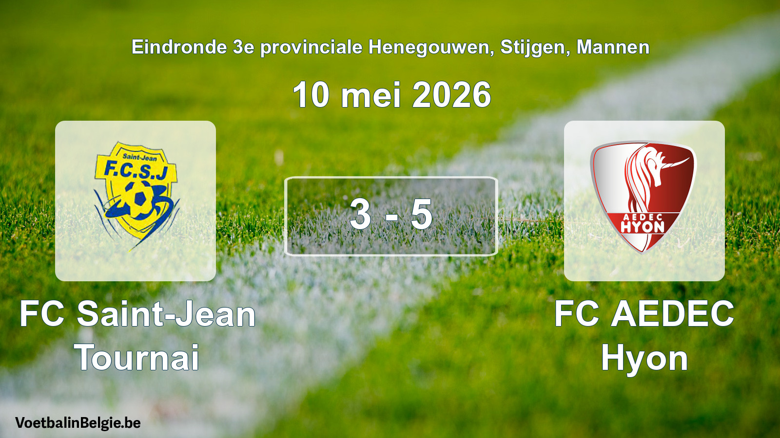 Gespeelde wedstrijd mannenvoetbal: FC Saint-Jean Tournai - FC AEDEC Hyon 3 - 5 (10 mei 2026)