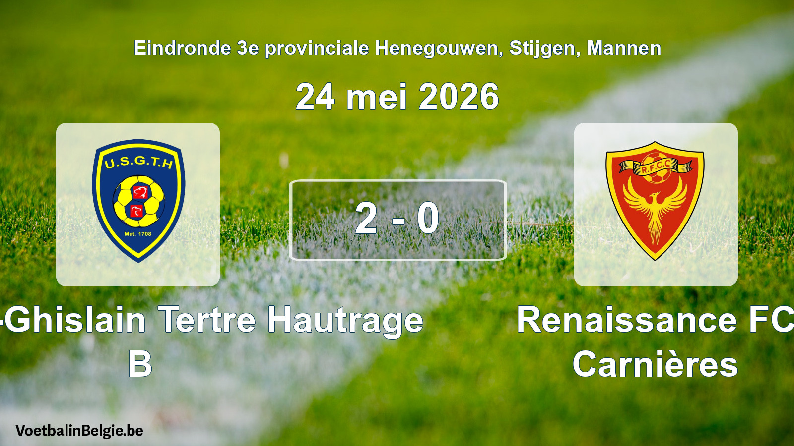 Gespeelde wedstrijd mannenvoetbal: U. Saint-Ghislain Tertre Hautrage B - Renaissance FC Carnières 2 - 0 (24 mei 2026)