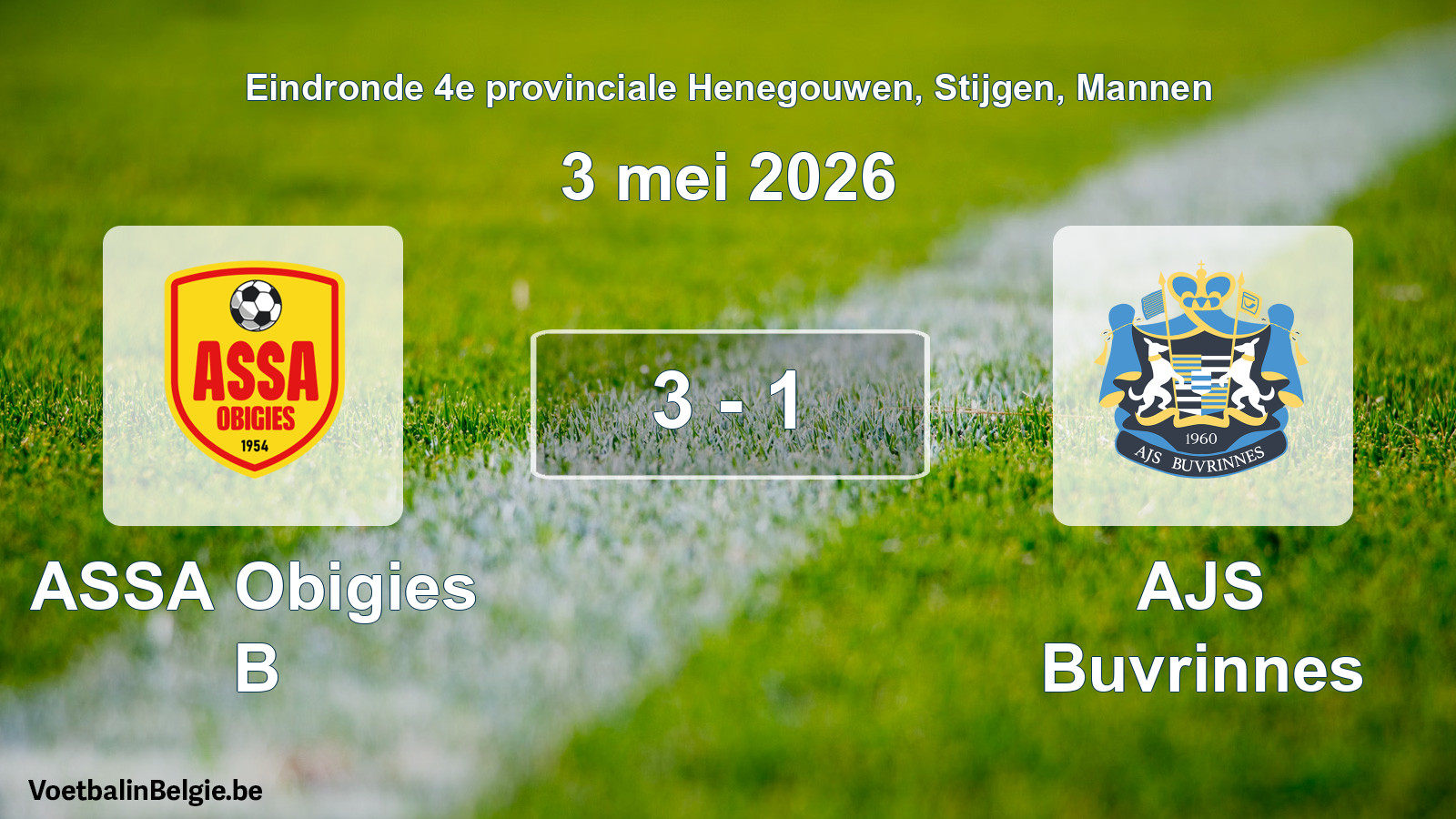 Gespeelde wedstrijd mannenvoetbal: ASSA Obigies B - AJS Buvrinnes 3 - 1 (3 mei 2026)