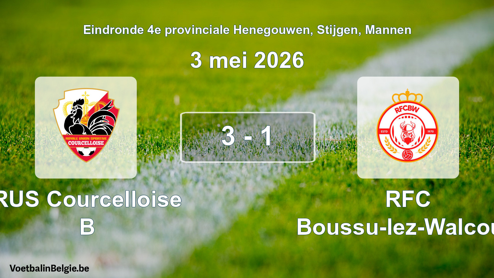 Gespeelde wedstrijd mannenvoetbal: RUS Courcelloise B - RFC Boussu-lez-Walcourt 3 - 1 (3 mei 2026)