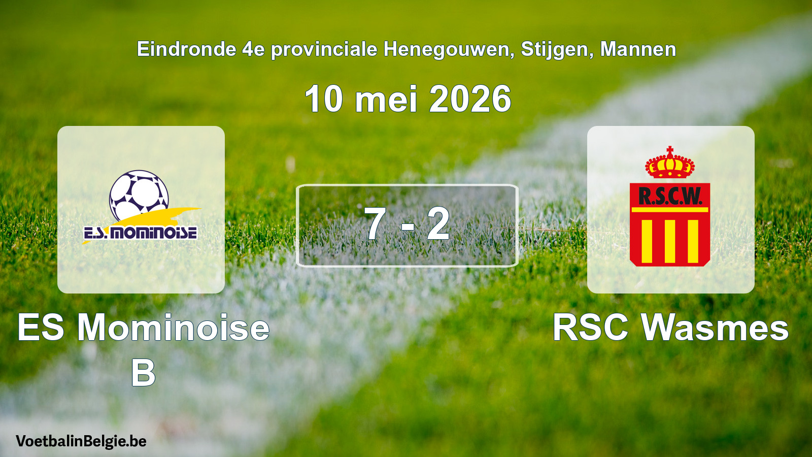 Gespeelde wedstrijd mannenvoetbal: ES Mominoise B - RSC Wasmes 7 - 2 (10 mei 2026)