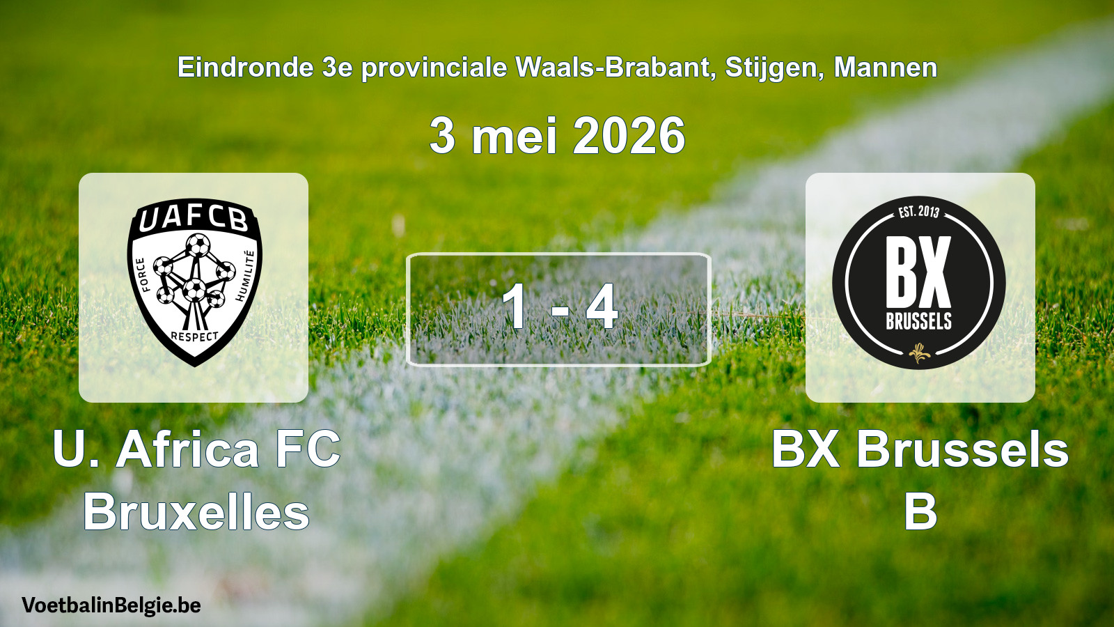 Gespeelde wedstrijd mannenvoetbal: U. Africa FC Bruxelles - BX Brussels B 1 - 4 (3 mei 2026)