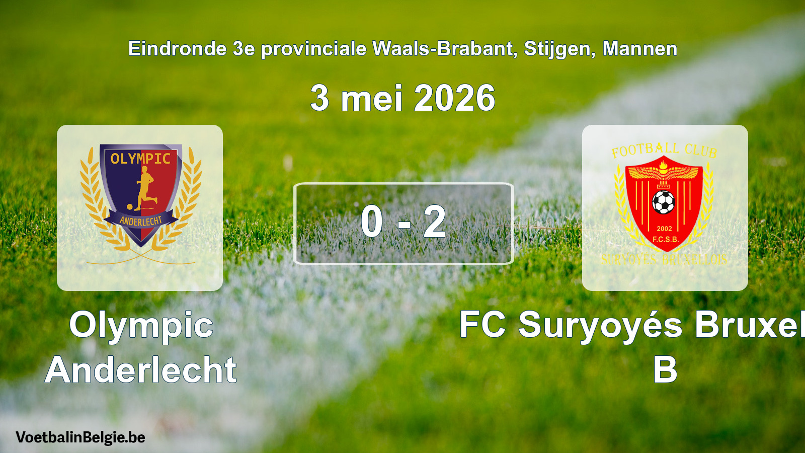 Gespeelde wedstrijd mannenvoetbal: Olympic Anderlecht - FC Suryoyés Bruxellois B 0 - 2 (3 mei 2026)