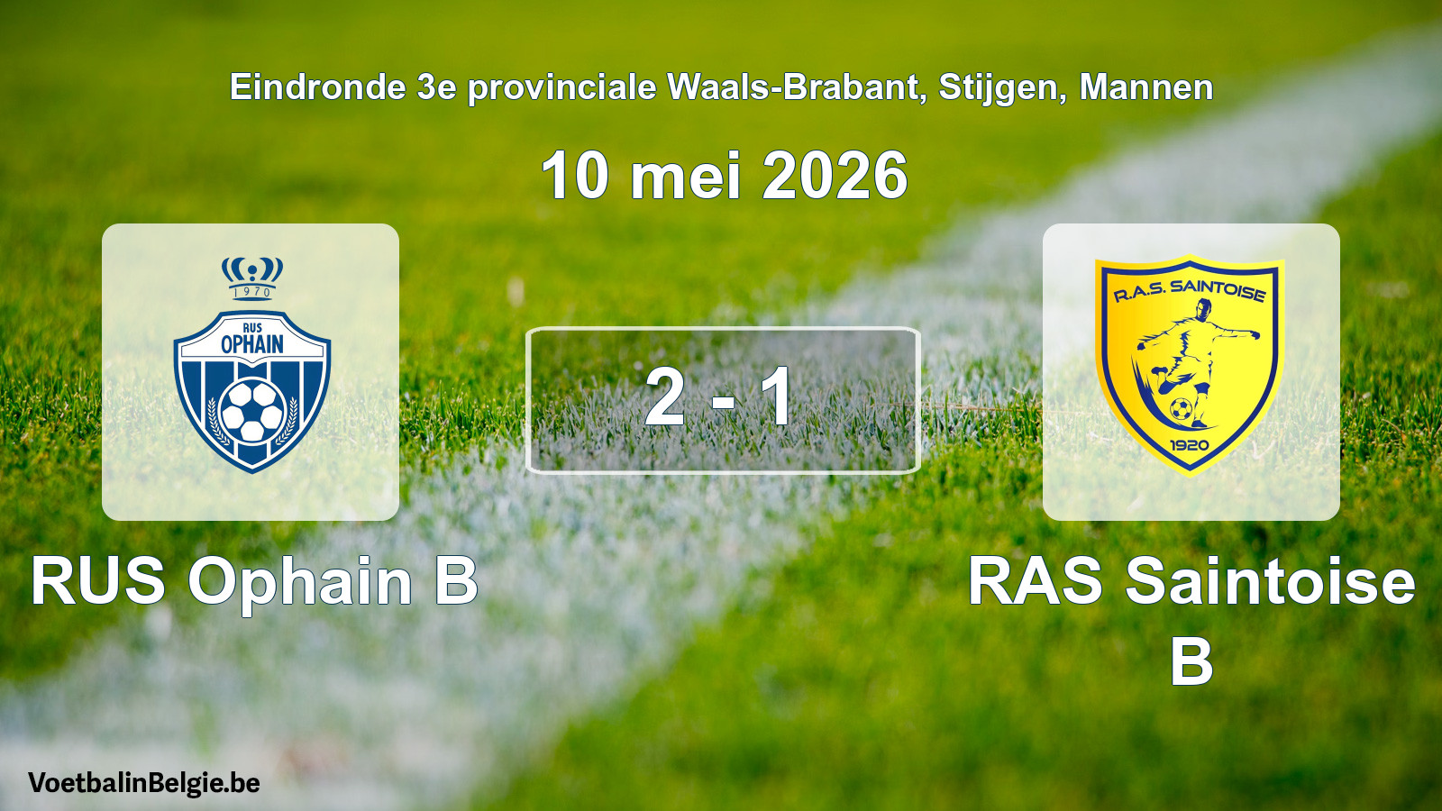 Gespieltes Spiel männer-Fußball: RUS Ophain B - RAS Saintoise B 2 - 1 (10 Mai 2026)