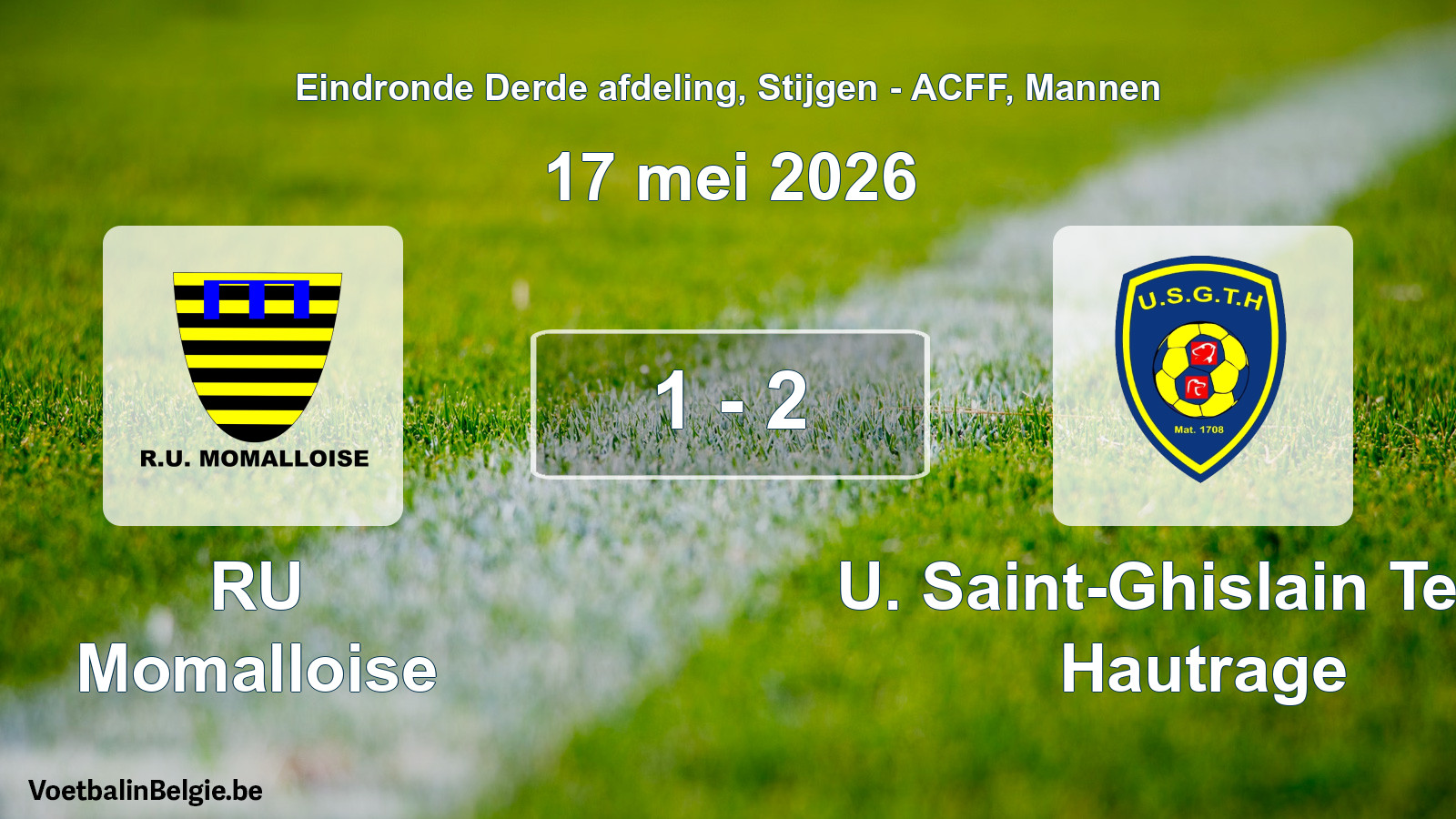 Gespeelde wedstrijd mannenvoetbal: RU Momalloise - U. Saint-Ghislain Tertre Hautrage 1 - 2 (17 mei 2026)
