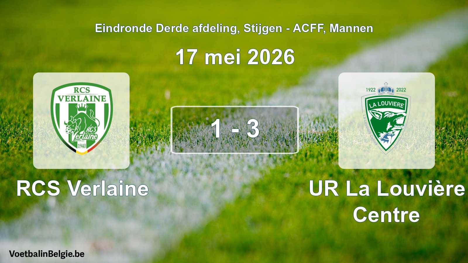 Gespeelde wedstrijd mannenvoetbal: RCS Verlaine - UR La Louvière Centre 1 - 3 (17 mei 2026)
