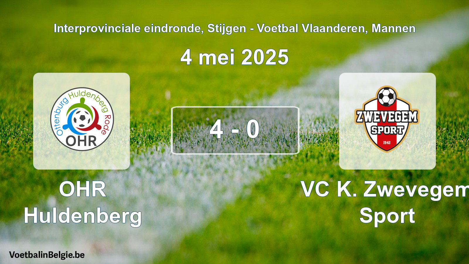 Gespeelde wedstrijd mannenvoetbal: OHR Huldenberg - VC K. Zwevegem Sport 4 - 0 (4 mei 2025)
