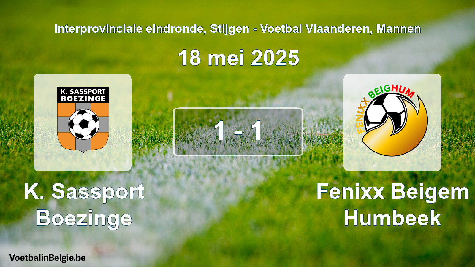 Gespeelde wedstrijd mannenvoetbal: K. Sassport Boezinge - Fenixx Beigem Humbeek 1 - 1 (18 mei 2025)