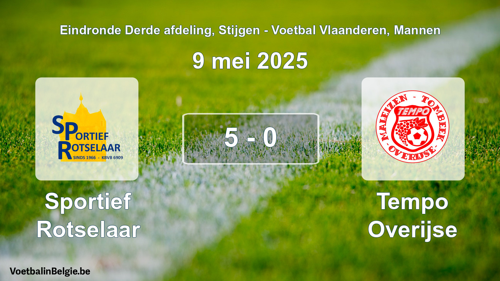 Gespeelde wedstrijd mannenvoetbal: Sportief Rotselaar - Tempo Overijse 5 - 0 (9 mei 2025)