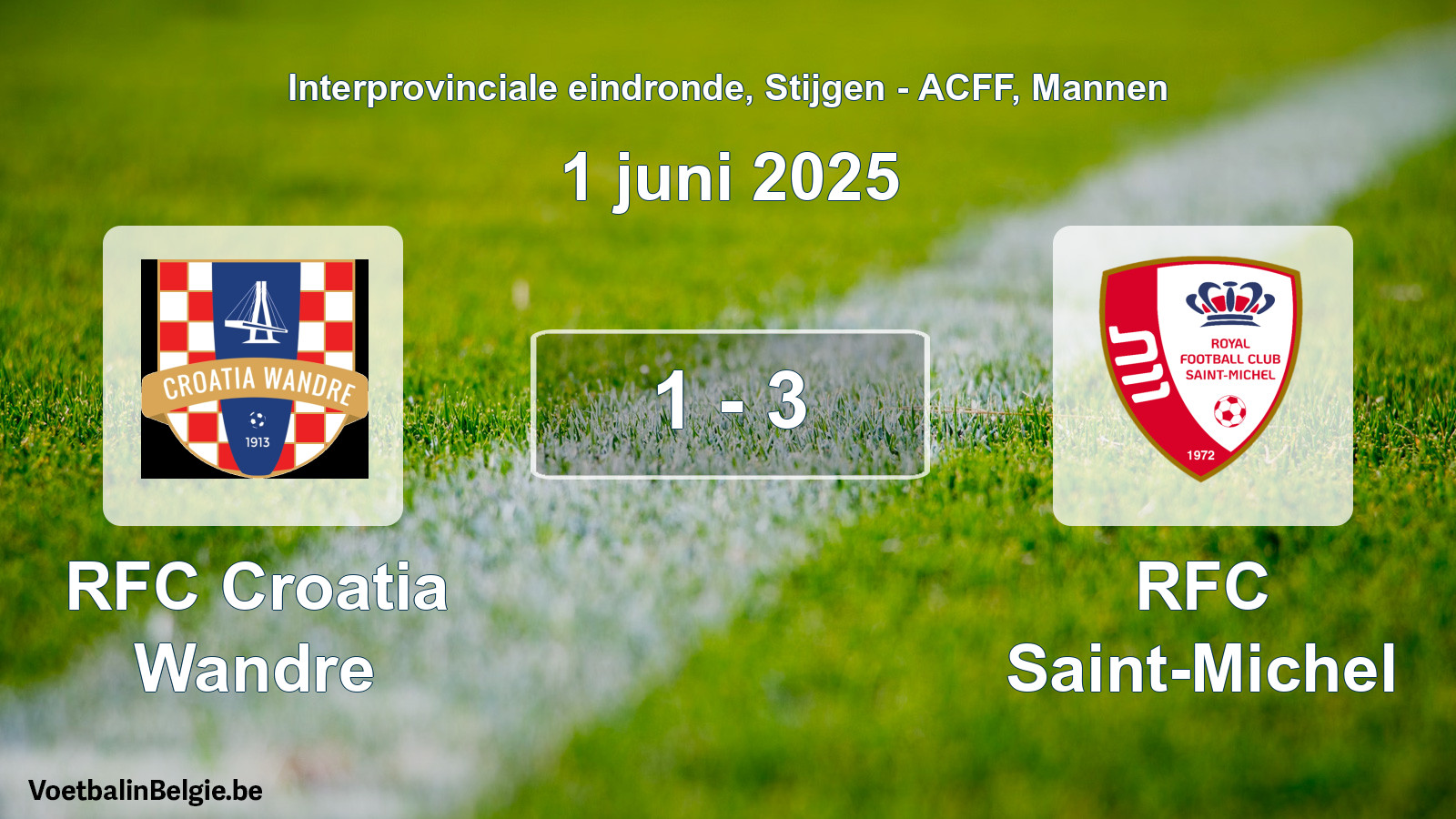 Gespeelde wedstrijd mannenvoetbal: RFC Croatia Wandre - RFC Saint-Michel 1 - 3 (1 juni 2025)