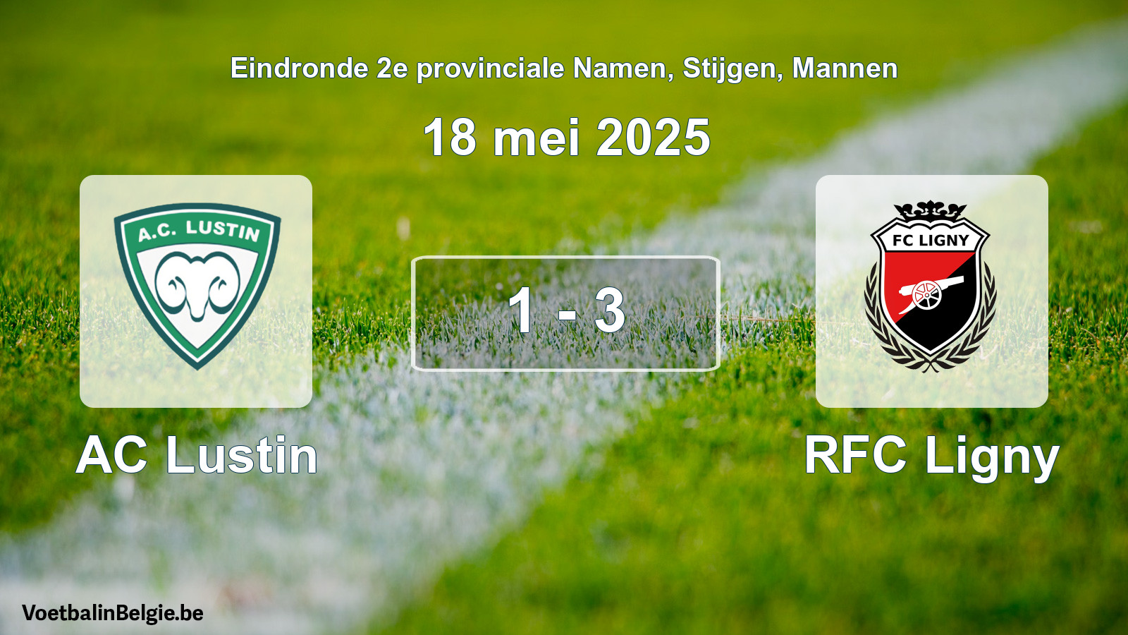 Gespeelde wedstrijd mannenvoetbal: AC Lustin - RFC Ligny 1 - 3 (18 mei 2025)