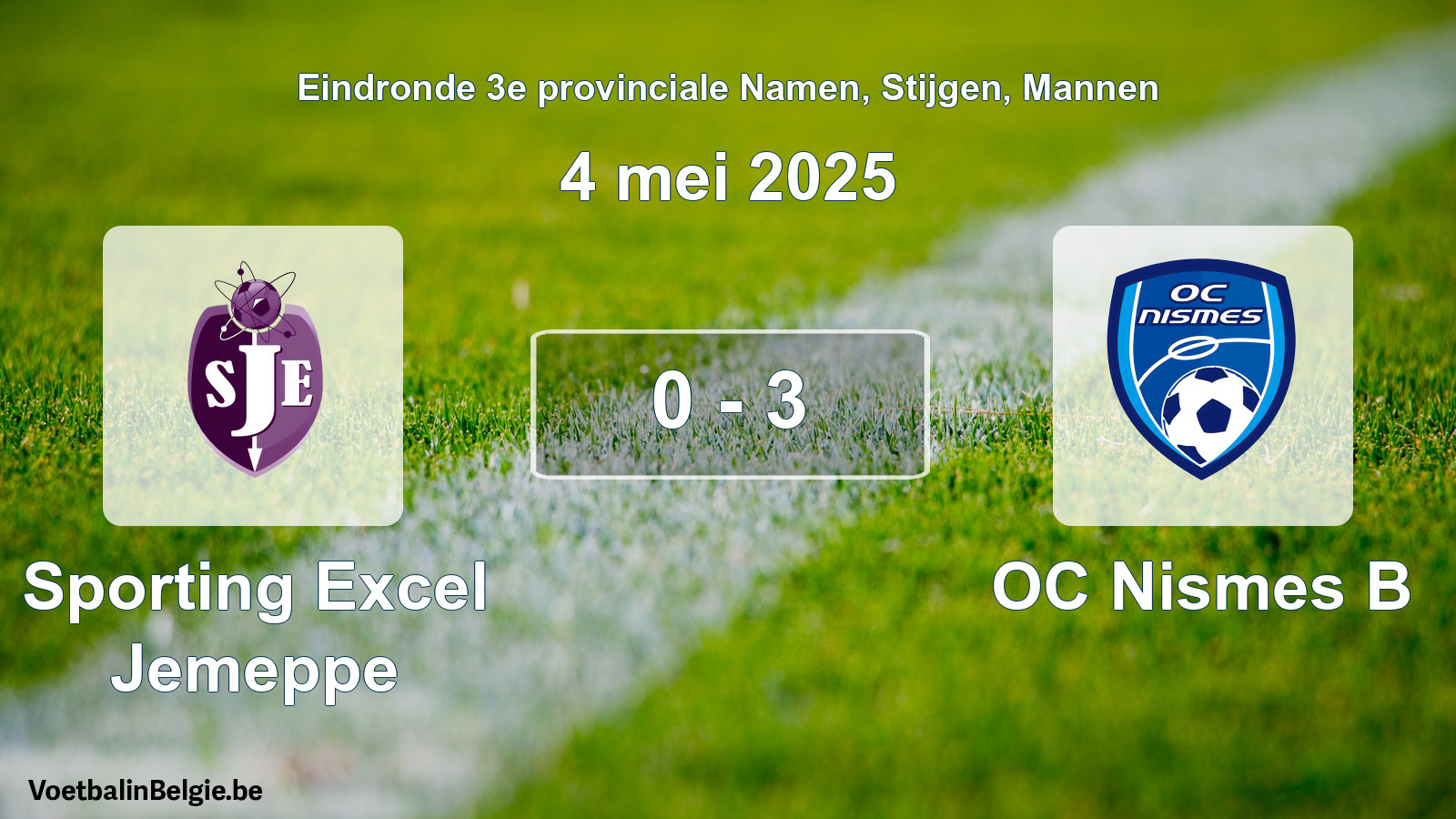 Gespeelde wedstrijd mannenvoetbal: Sporting Excel Jemeppe - OC Nismes B 0 - 3 (4 mei 2025)