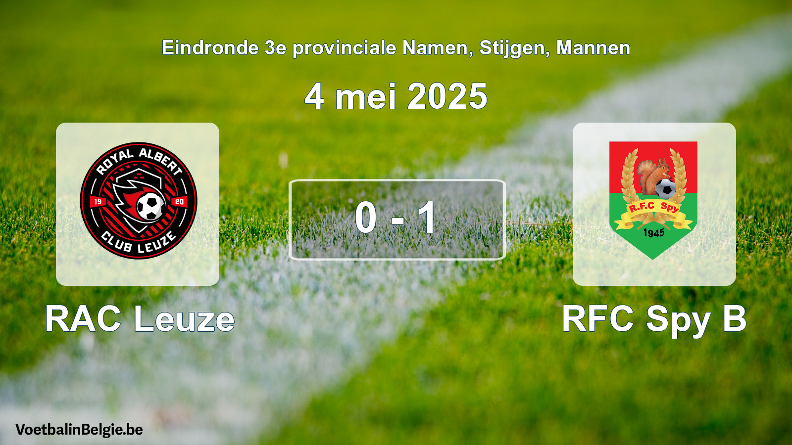 Gespeelde wedstrijd mannenvoetbal: RAC Leuze - RFC Spy B 0 - 1 (4 mei 2025)