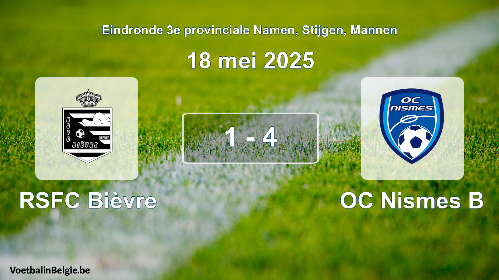 Gespeelde wedstrijd mannenvoetbal: RSFC Bièvre - OC Nismes B 1 - 4 (18 mei 2025)