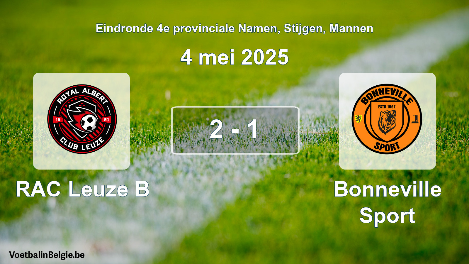 Gespeelde wedstrijd mannenvoetbal: RAC Leuze B - Bonneville Sport 2 - 1 (4 mei 2025)