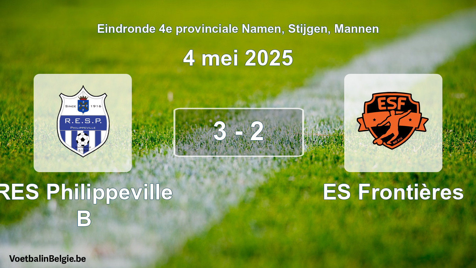 Gespeelde wedstrijd mannenvoetbal: RES Philippeville B - ES Frontières 3 - 2 (4 mei 2025)