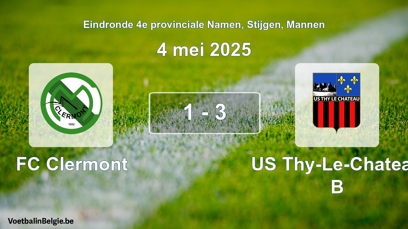 Gespeelde wedstrijd mannenvoetbal: FC Clermont - US Thy-Le-Chateau B 1 - 3 (4 mei 2025)