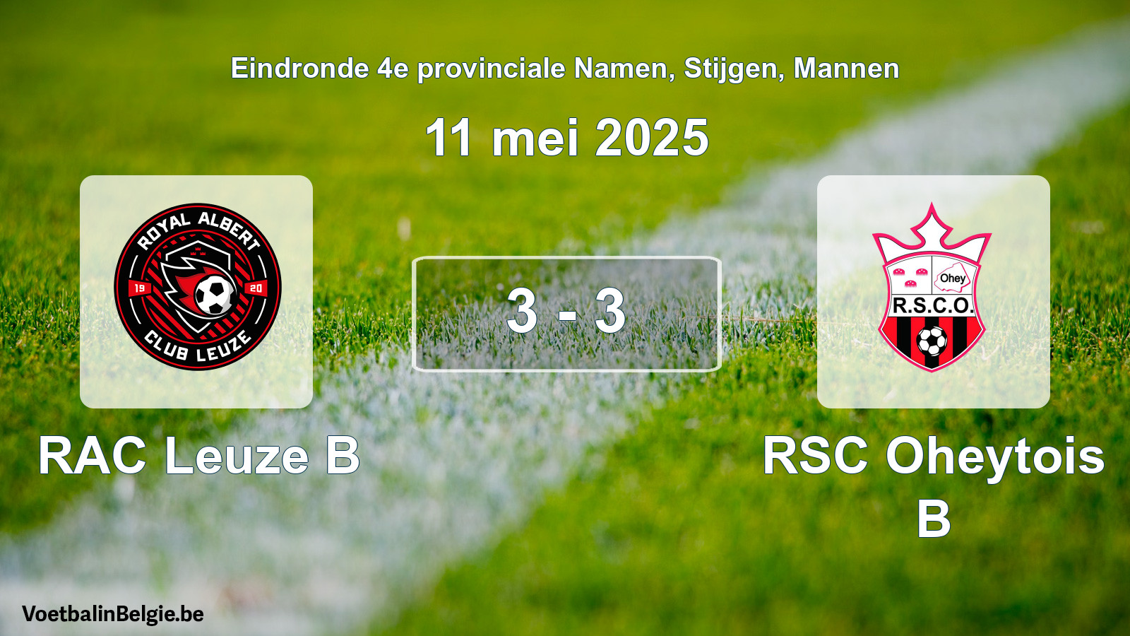 Gespeelde wedstrijd mannenvoetbal: RAC Leuze B - RSC Oheytois B 3 - 3 (11 mei 2025)