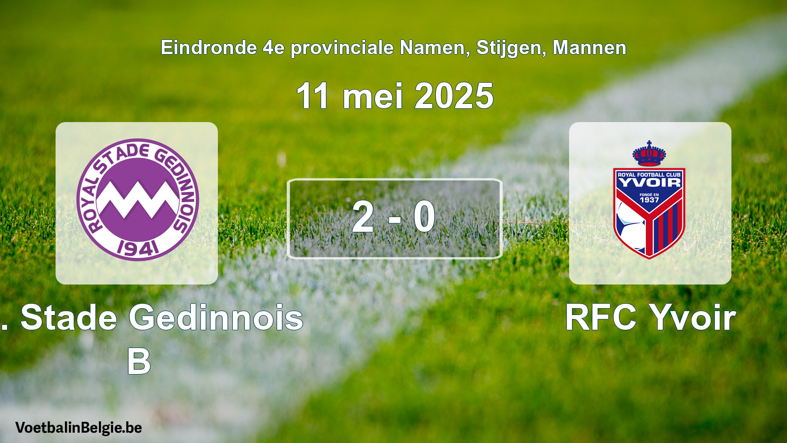 Gespeelde wedstrijd mannenvoetbal: R. Stade Gedinnois B - RFC Yvoir 2 - 0 (11 mei 2025)