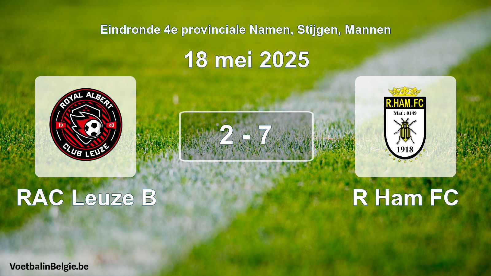 Gespeelde wedstrijd mannenvoetbal: RAC Leuze B - R Ham FC 2 - 7 (18 mei 2025)