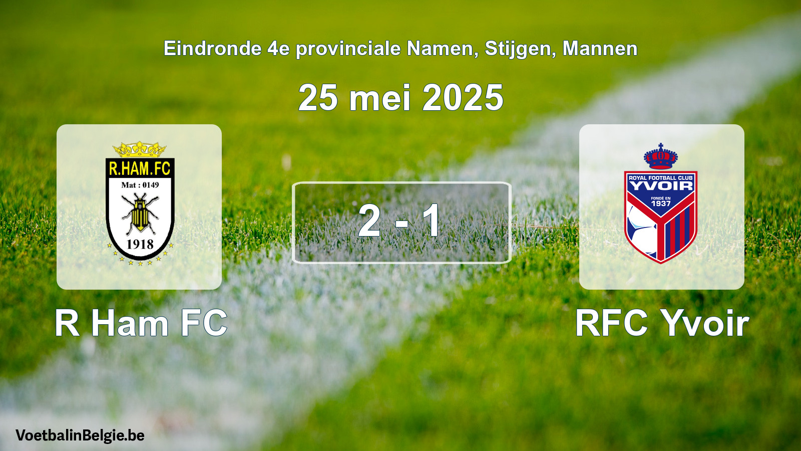 Gespeelde wedstrijd mannenvoetbal: R Ham FC - RFC Yvoir 2 - 1 (25 mei 2025)