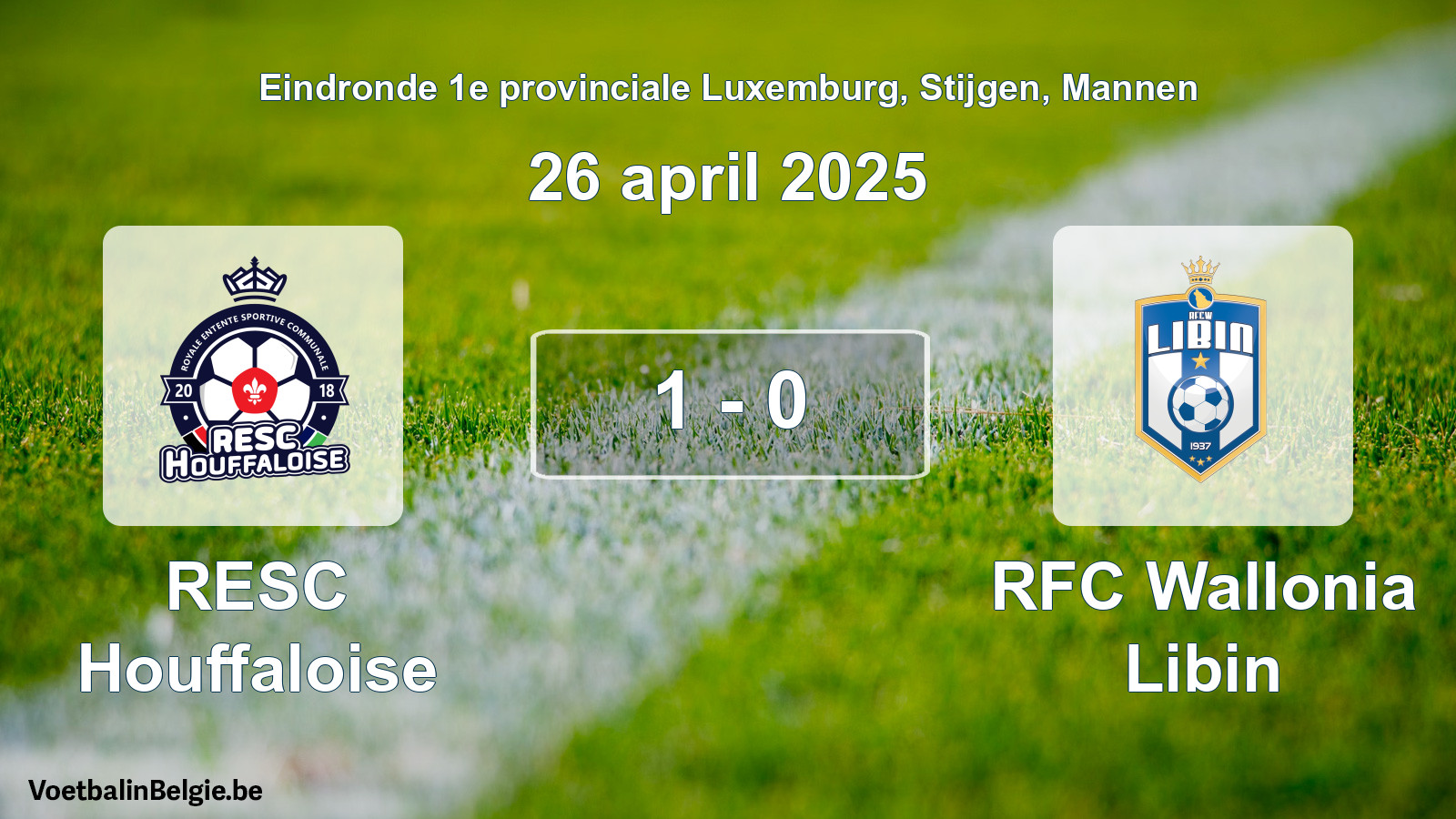 Gespieltes Spiel männer-Fußball: RESC Houffaloise - RFC Wallonia Libin 1 - 0 (26 April 2025)