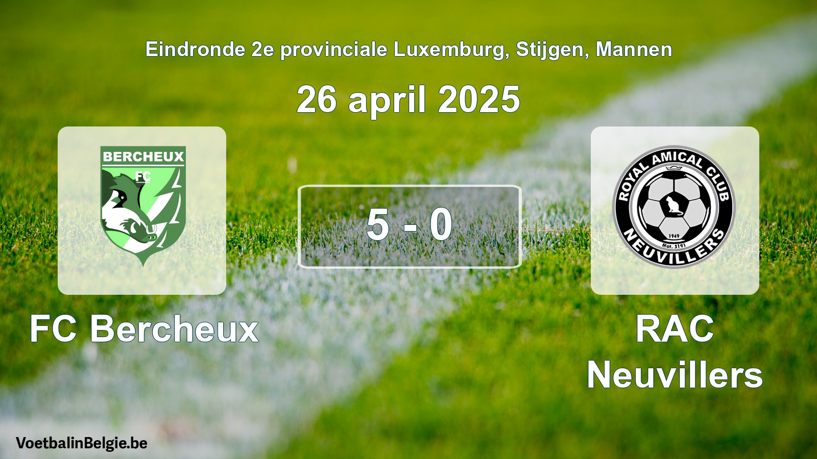 Gespieltes Spiel männer-Fußball: FC Bercheux - RAC Neuvillers 5 - 0 (26 April 2025)