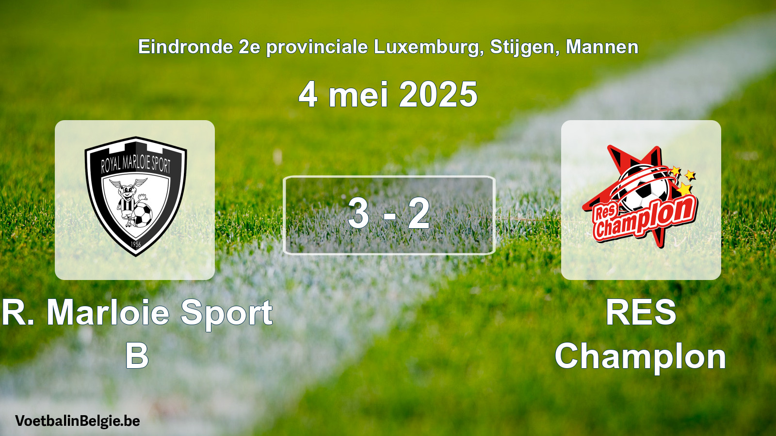 Gespieltes Spiel männer-Fußball: R. Marloie Sport B - RES Champlon 3 - 2 (4 Mai 2025)