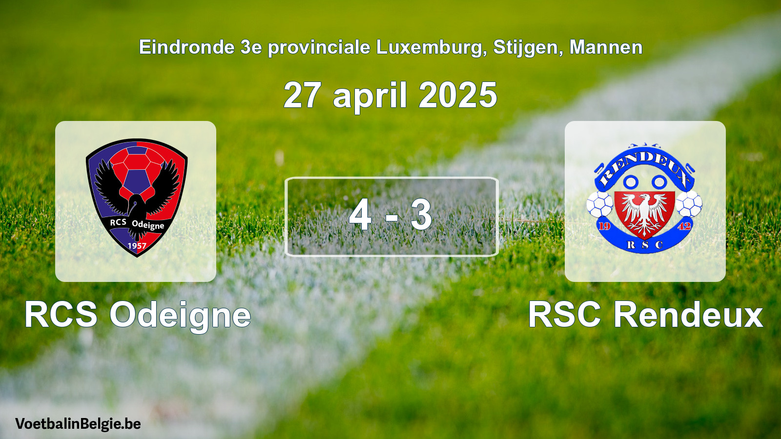 Gespeelde wedstrijd mannenvoetbal: RCS Odeigne - RSC Rendeux 4 - 3 (27 april 2025)