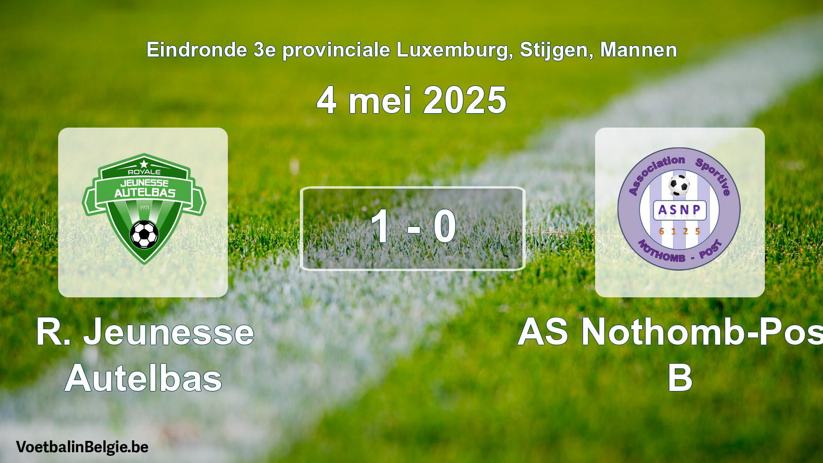 Gespeelde wedstrijd mannenvoetbal: R. Jeunesse Autelbas - AS Nothomb-Post B 1 - 0 (4 mei 2025)