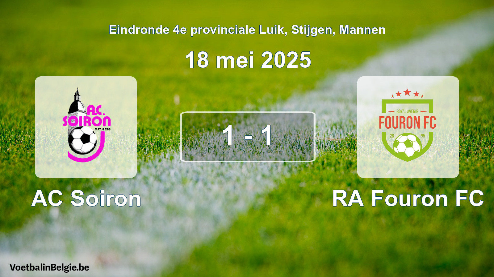Gespeelde wedstrijd mannenvoetbal: AC Soiron - RA Fouron FC 1 - 1 (18 mei 2025)