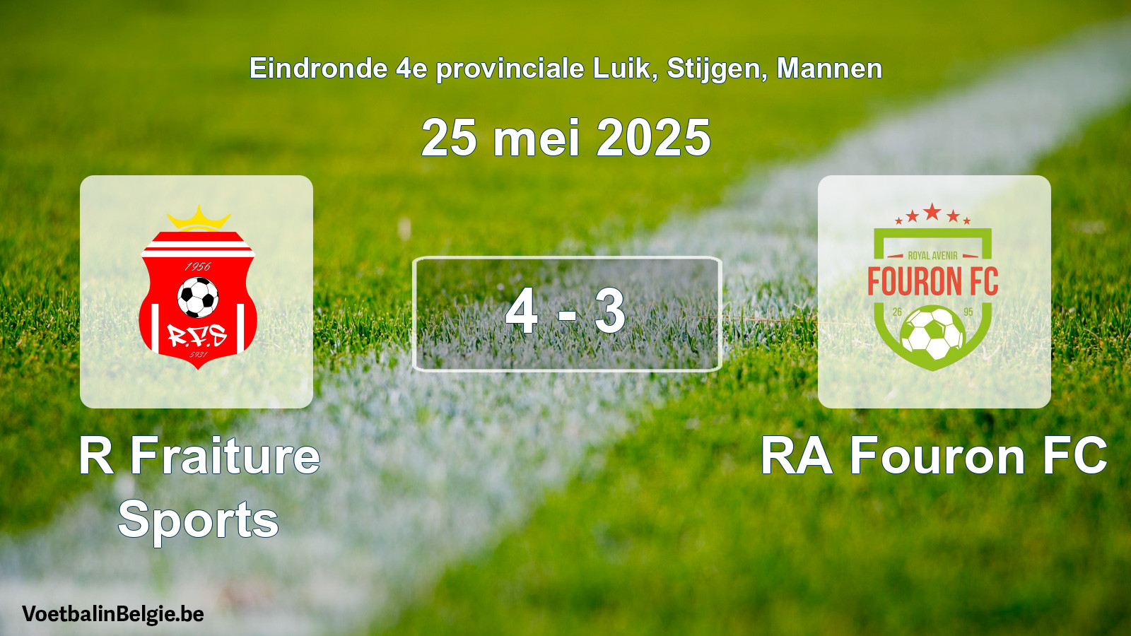 Gespeelde wedstrijd mannenvoetbal: R Fraiture Sports - RA Fouron FC 4 - 3 (25 mei 2025)
