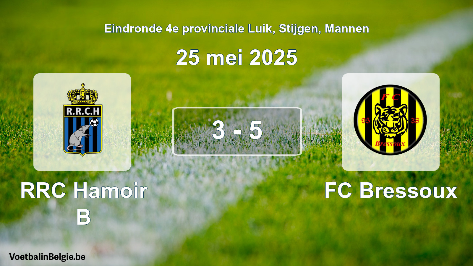 Gespeelde wedstrijd mannenvoetbal: RRC Hamoir B - FC Bressoux 3 - 5 (25 mei 2025)
