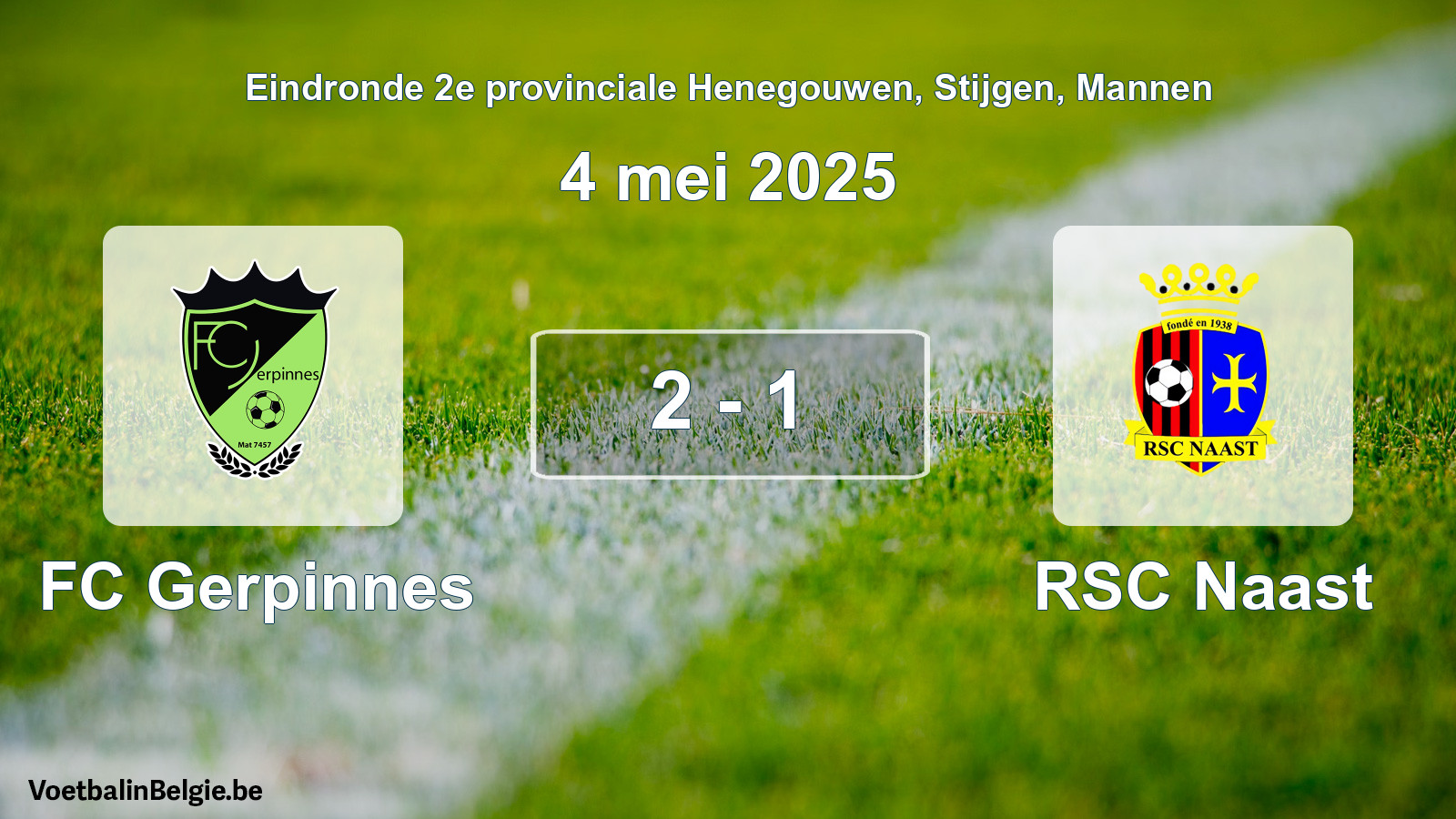 Gespeelde wedstrijd mannenvoetbal: FC Gerpinnes - RSC Naast 2 - 1 (4 mei 2025)