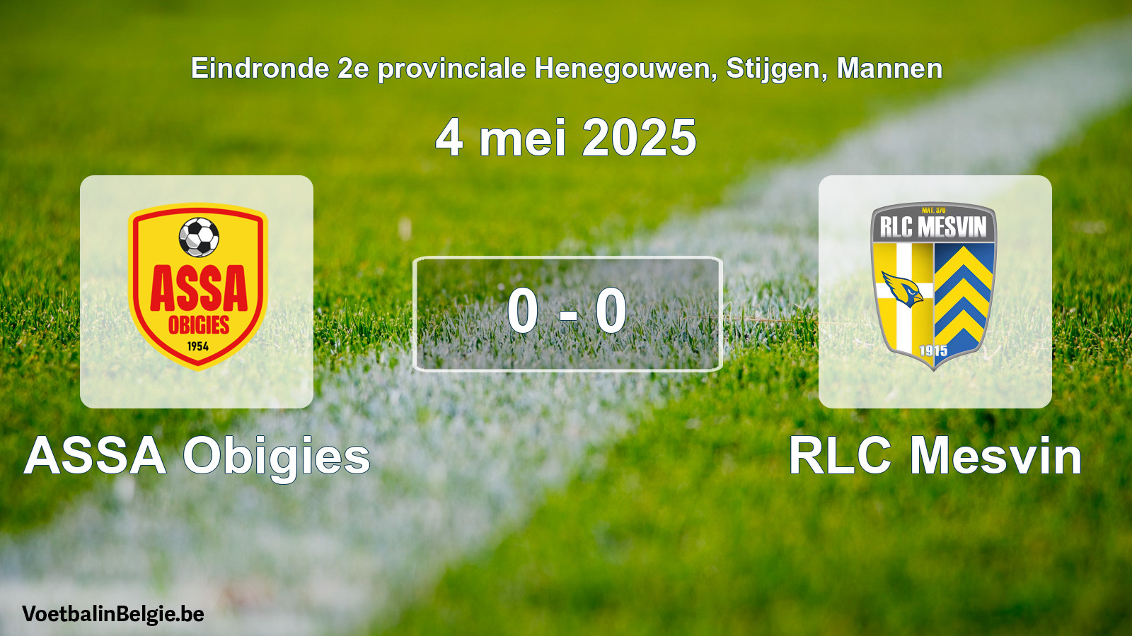 Gespeelde wedstrijd mannenvoetbal: ASSA Obigies - RLC Mesvin 0 - 0 (4 mei 2025)