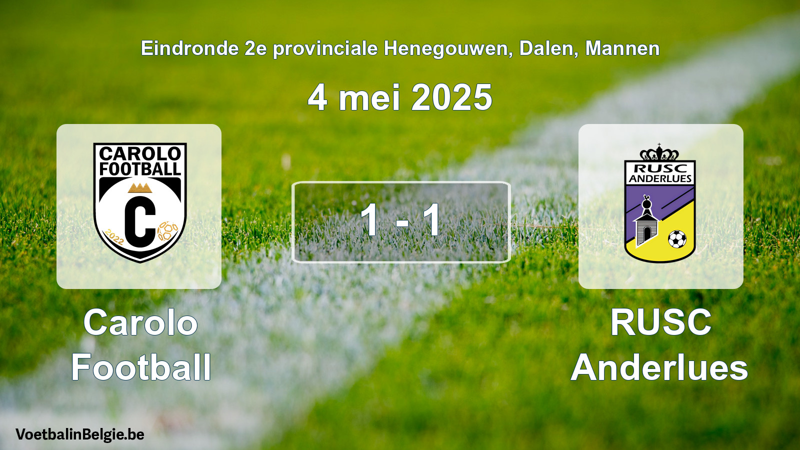 Gespeelde wedstrijd mannenvoetbal: Carolo Football - RUSC Anderlues 1 - 1 (4 mei 2025)