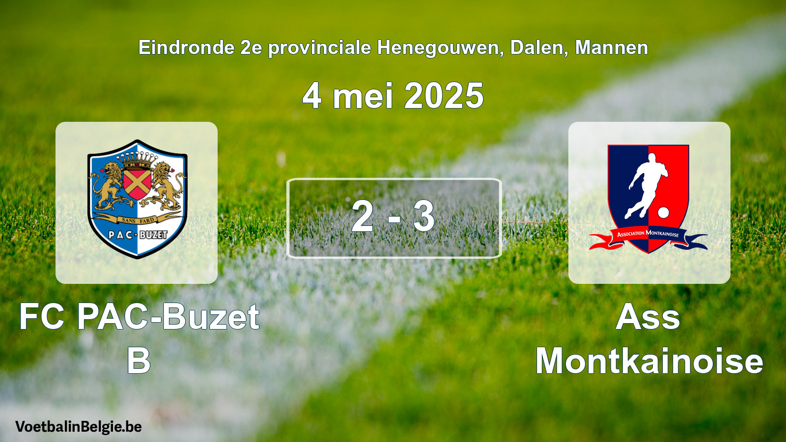Gespeelde wedstrijd mannenvoetbal: FC PAC-Buzet B - Ass Montkainoise 2 - 3 (4 mei 2025)