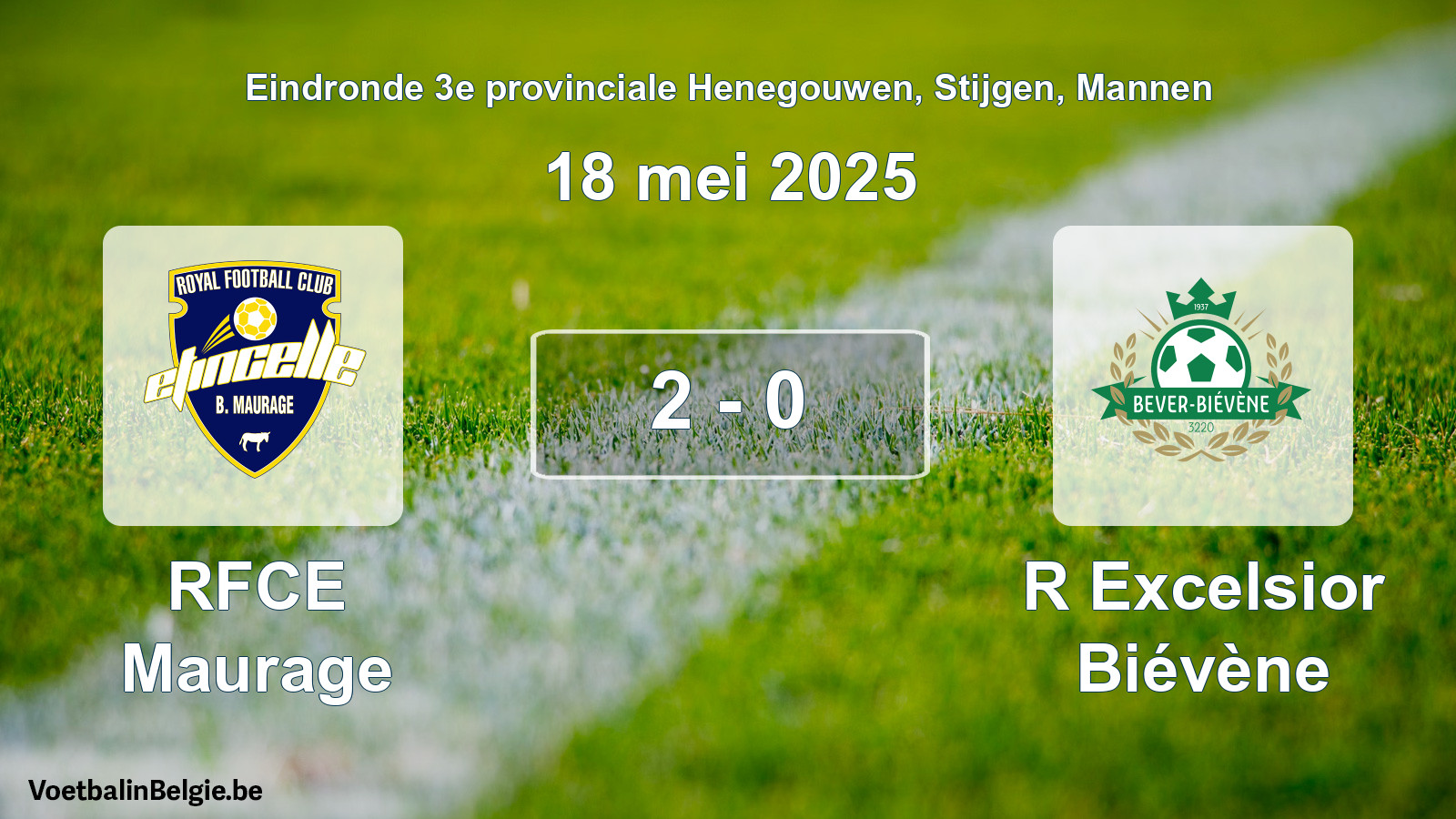 Gespeelde wedstrijd mannenvoetbal: RFCE Maurage - R Excelsior Biévène 2 - 0 (18 mei 2025)